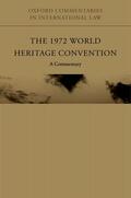 Francioni |  The 1972 World Heritage Convention: A Commentary | Buch |  Sack Fachmedien