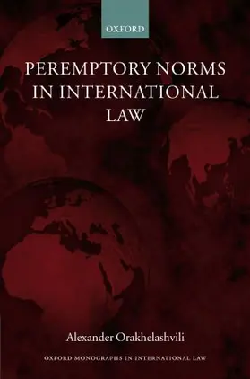 Orakhelashvili |  Peremptory Norms in International Law | Buch |  Sack Fachmedien