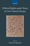 Sadurski |  Political Rights Under Stress in 21st Century Europe | Buch |  Sack Fachmedien