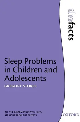 Stores | Sleep problems in Children and Adolescents | Buch | 978-0-19-929614-9 | www.sack.de