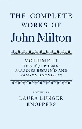 Milton / Knoppers |  The Complete Works of John Milton, Volume II | Buch |  Sack Fachmedien