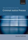 Padfield |  Text and Materials on the Criminal Justice Process | Buch |  Sack Fachmedien