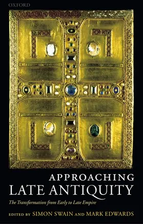Swain / Edwards |  Approaching Late Antiquity | Buch |  Sack Fachmedien
