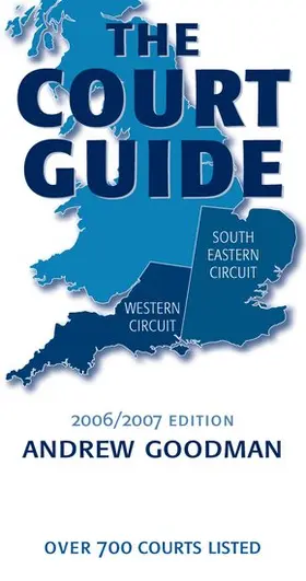 Goodman |  The Court Guide to the South Eastern and Western Circuits 2006/2007 | Buch |  Sack Fachmedien