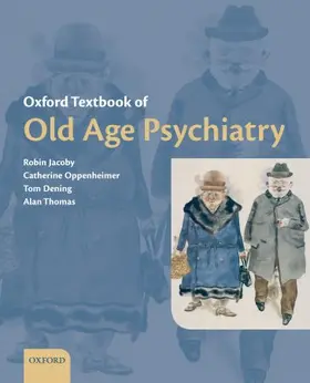 Jacoby / Oppenheimer / Dening |  Oxford Textbook of Old Age Psychiatry | Buch |  Sack Fachmedien