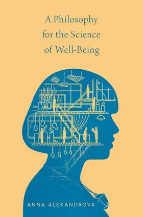 Alexandrova |  Philosophy for the Science of Well-Being | Buch |  Sack Fachmedien