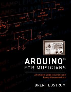 Edstrom | Arduino for Musicians | Buch | 978-0-19-930932-0 | sack.de