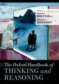 Holyoak Ph D / Holyoak / Morrison Ph D |  Oxford Handbook of Thinking and Reasoning | Buch |  Sack Fachmedien