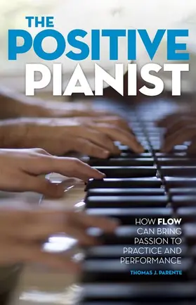 Parente |  The Positive Pianist | Buch |  Sack Fachmedien