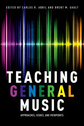 Abril / Gault |  Teaching General Music | Buch |  Sack Fachmedien