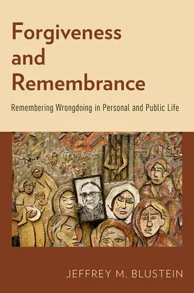 Blustein | Forgiveness and Remembrance | Buch | 978-0-19-932939-7 | www.sack.de