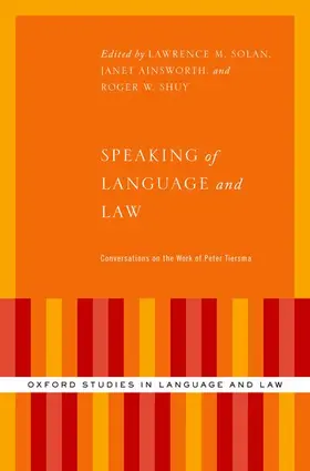 Solan / Tiersma / Ainsworth |  Speaking of Language and Law | Buch |  Sack Fachmedien