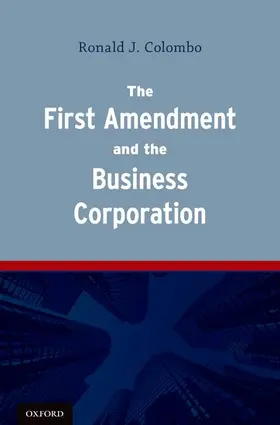 Colombo |  The First Amendment and the Business Corporation | Buch |  Sack Fachmedien
