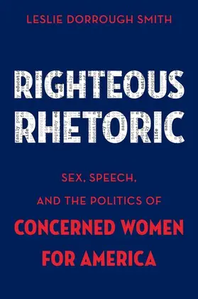Smith | Righteous Rhetoric | Buch | 978-0-19-933750-7 | www.sack.de