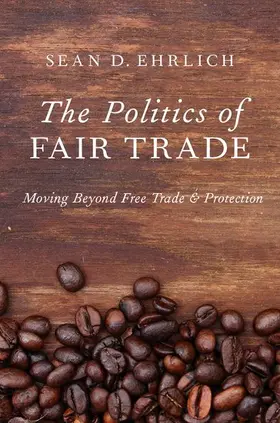Ehrlich |  The Politics of Fair Trade | Buch |  Sack Fachmedien