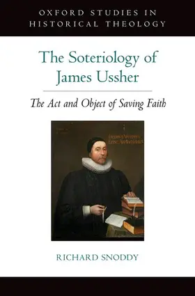 Snoddy |  Soteriology of James Ussher | Buch |  Sack Fachmedien