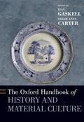 Gaskell / Carter |  The Oxford Handbook of History and Material Culture | Buch |  Sack Fachmedien