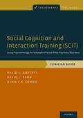 Roberts / Penn / Combs |  Social Cognition and Interaction Training (Scit) | Buch |  Sack Fachmedien