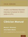 Silverman / Albano |  Anxiety and Related Disorders Interview Schedule for Dsm-5, Child and Parent Version | Buch |  Sack Fachmedien