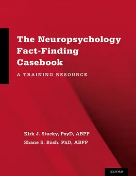 Stucky / Bush | Neuropsychology Fact-Finding Casebook | Buch | 978-0-19-935060-5 | sack.de