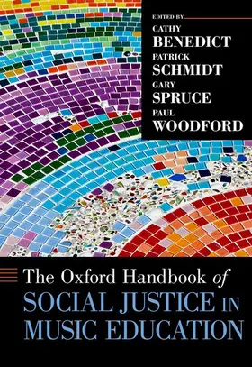 Benedict / Schmidt / Spruce |  Oxford Handbook of Social Justice in Music Education | Buch |  Sack Fachmedien