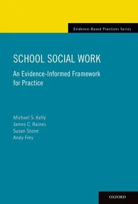 Kelly / Raines / Stone |  School Social Work | Buch |  Sack Fachmedien