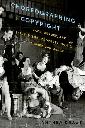 Kraut |  Choreographing Copyright | Buch |  Sack Fachmedien