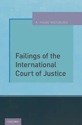 Weisburd |  Failings of the International Court of Justice | Buch |  Sack Fachmedien