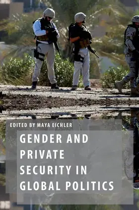 Eichler |  Gender and Private Security in Global Politics | Buch |  Sack Fachmedien