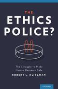Klitzman |  The Ethics Police? | Buch |  Sack Fachmedien