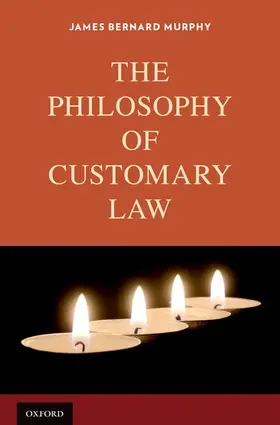 Murphy |  The Philosophy of Customary Law | Buch |  Sack Fachmedien