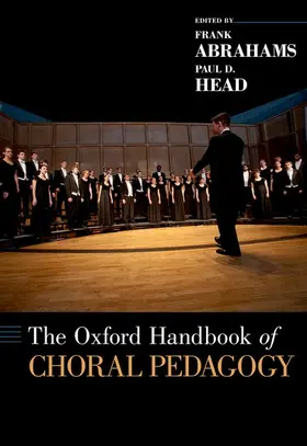 Abrahams / Head |  The Oxford Handbook of Choral Pedagogy | Buch |  Sack Fachmedien