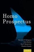 Seligman / Railton / Baumeister |  Homo Prospectus | Buch |  Sack Fachmedien