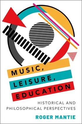 Mantie | MUSIC,LEISURE,EDUCATION C | Buch | 978-0-19-938138-8 | www.sack.de