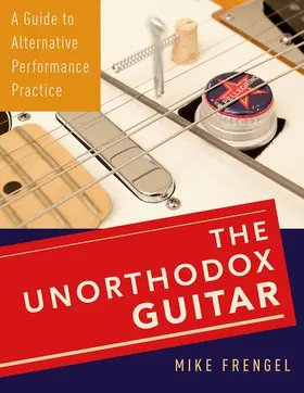 Frengel |  Unorthodox Guitar | Buch |  Sack Fachmedien