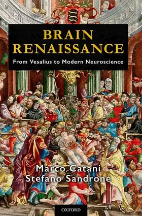 Catani / Sandrone | Brain Renaissance | Buch | 978-0-19-938383-2 | www.sack.de
