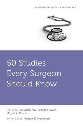 Kuy / Kwon / Burch | 50 Studies Every Surgeon Should Know | Buch | sack.de