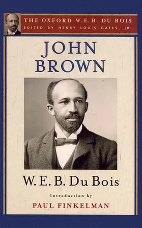 Gates / Du Bois / Finkelman | John Brown (The Oxford W. E. B. Du Bois) | Buch | 978-0-19-938431-0 | www.sack.de