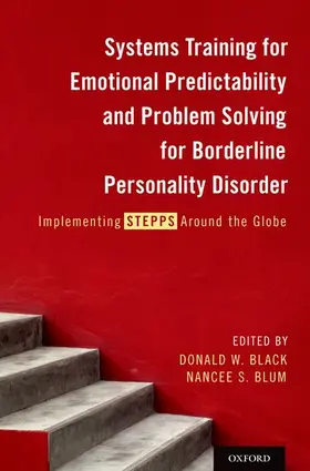 Black / Blum |  Systems Training for Emotional Predictability and Problem Solving for Borderline Personality Disorder | Buch |  Sack Fachmedien