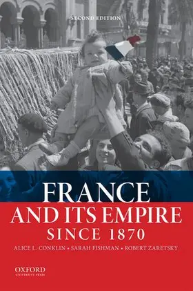 Conklin / Fishman / Zaretsky |  France and Its Empire Since 1870 | Buch |  Sack Fachmedien