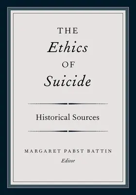 Battin | The Ethics of Suicide | Buch | 978-0-19-938580-5 | www.sack.de