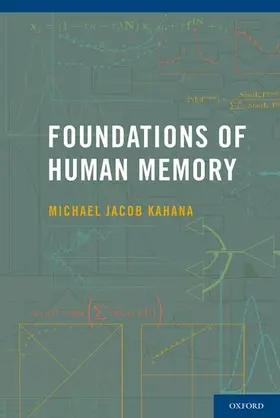Kahana |  Foundations of Human Memory | Buch |  Sack Fachmedien