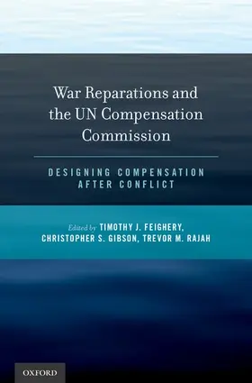 Gibson / Rajah / Feighery |  War Reparations and the Un Compensation Commission | Buch |  Sack Fachmedien