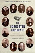 Gerhardt |  The Forgotten Presidents: Their Untold Constitutional Legacy | Buch |  Sack Fachmedien