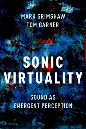 Grimshaw / Garner |  Sonic Virtuality | Buch |  Sack Fachmedien