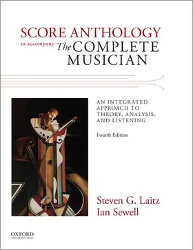 Laitz / Sewell |  Score Anthology to Accompany The Complete Musician | Buch |  Sack Fachmedien