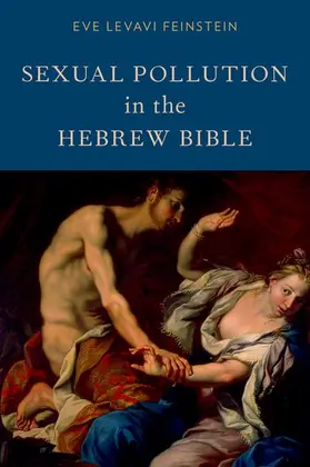 Feinstein |  Sexual Pollution in the Hebrew Bible | Buch |  Sack Fachmedien