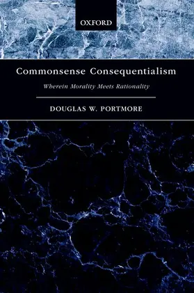 Portmore |  Commonsense Consequentialism | Buch |  Sack Fachmedien