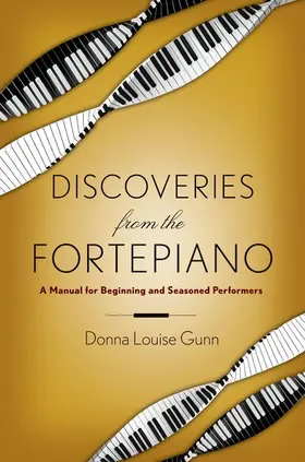 Baddeley / Gunn |  Discoveries from the Fortepiano | Buch |  Sack Fachmedien