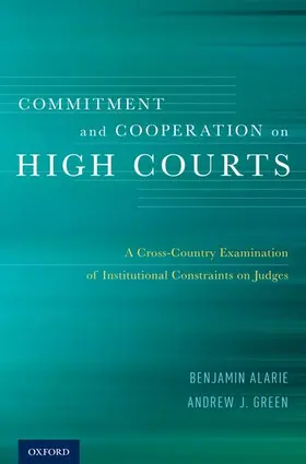 Alarie / Green |  Commitment and Cooperation on High Courts | Buch |  Sack Fachmedien